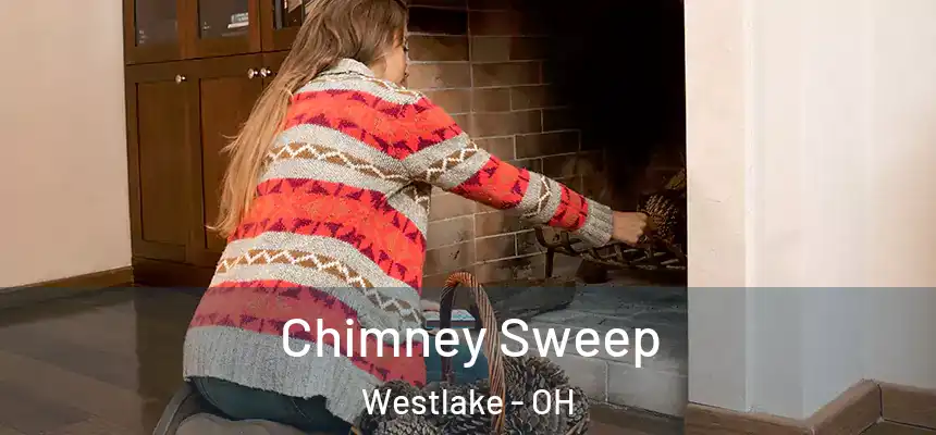  Chimney Sweep Westlake - OH
